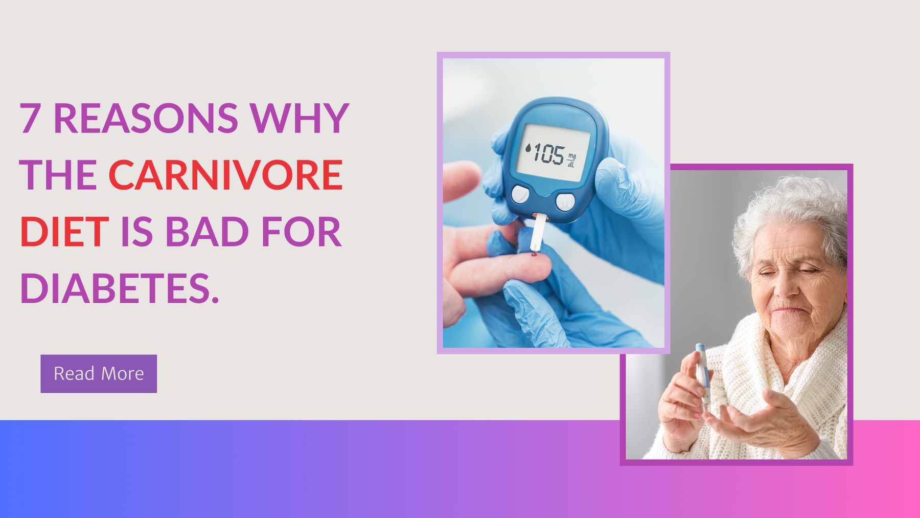 7 Reasons why the Carnivore Diet is Bad for Diabetes.