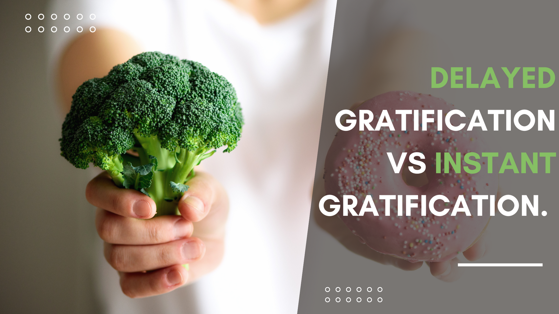 Why Is Delayed Gratification Most Needed In The Fitness And Nutrition Industry?