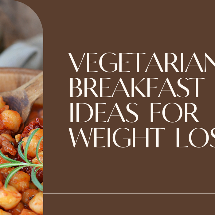 Vegetarian Breakfast Ideas For Weight Loss