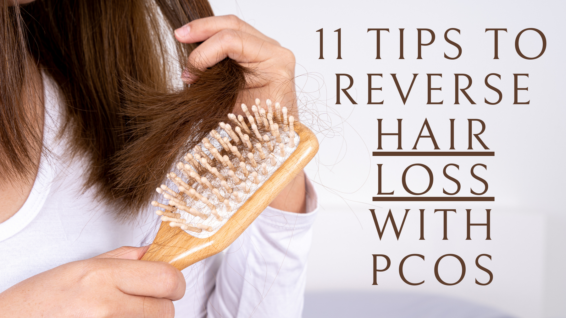 11 Tips On Reversing Hair Loss With PCOS