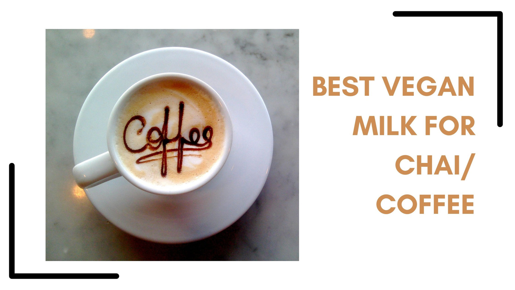 Best Vegan Milk for Chai and Coffee | Roshni Sanghvi