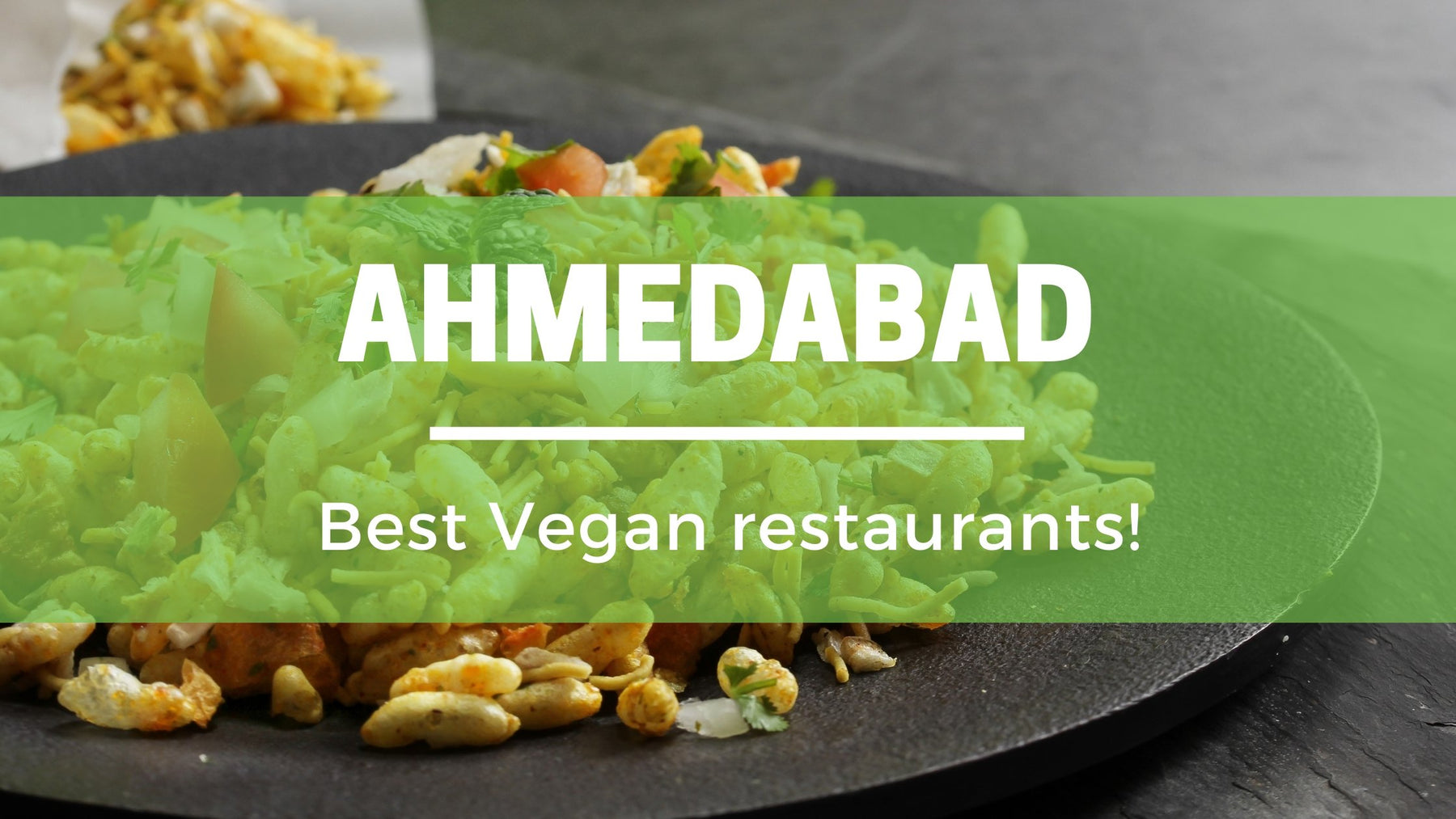 Top 8 Vegan Restaurants in Ahmedabad. | Roshni Sanghvi