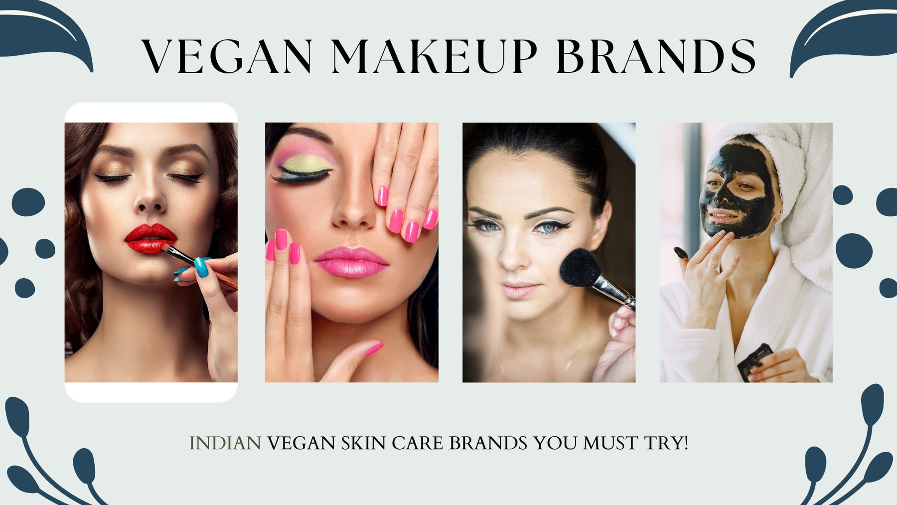 9 Best Vegan Makeup Brands in India | Roshni Sanghvi