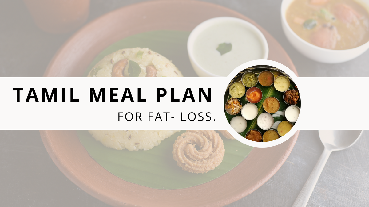 Tamil Diet Plan For Weight Loss — Roshni Sanghvi