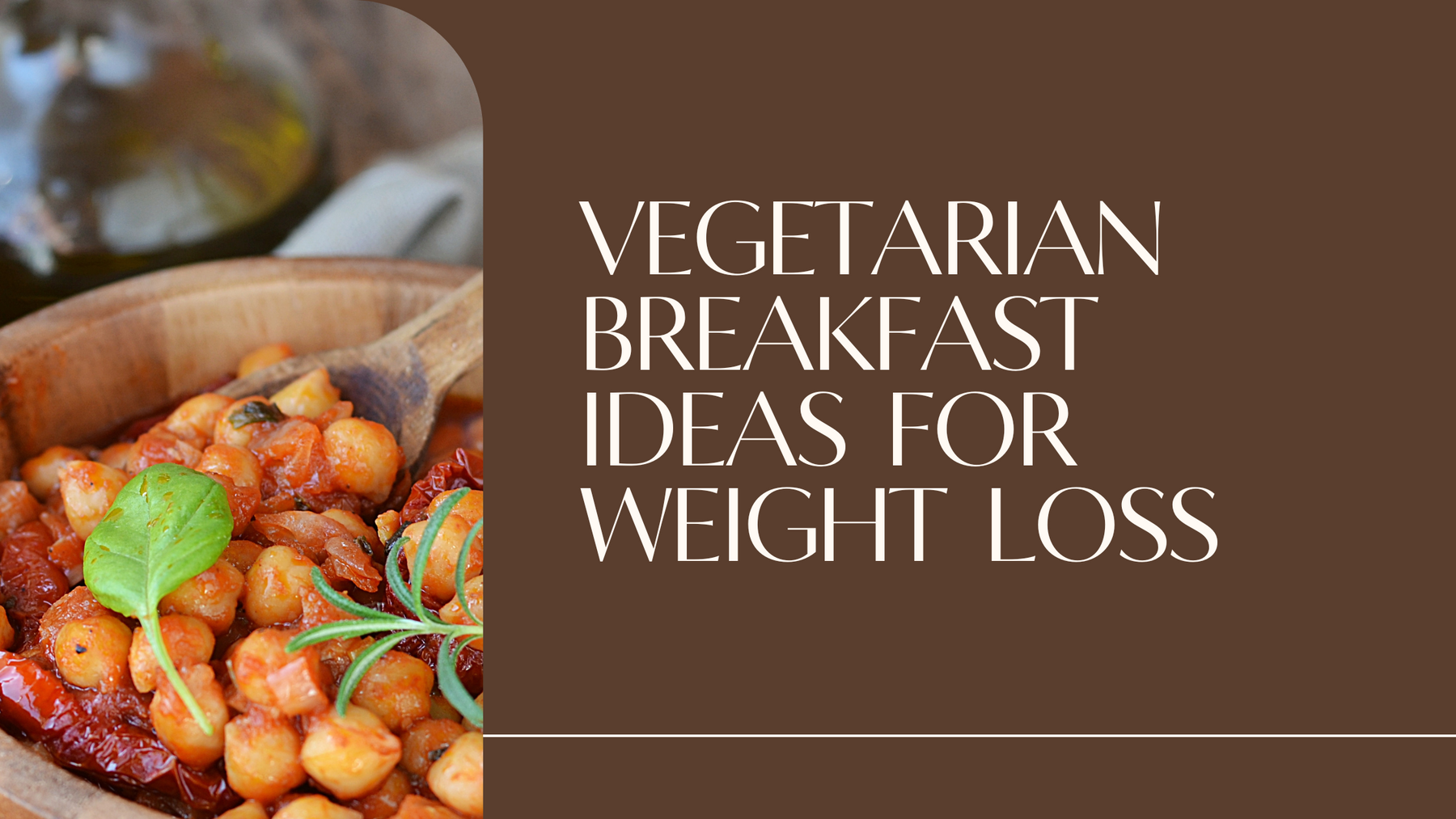 Vegetarian Breakfast Ideas For Weight Loss