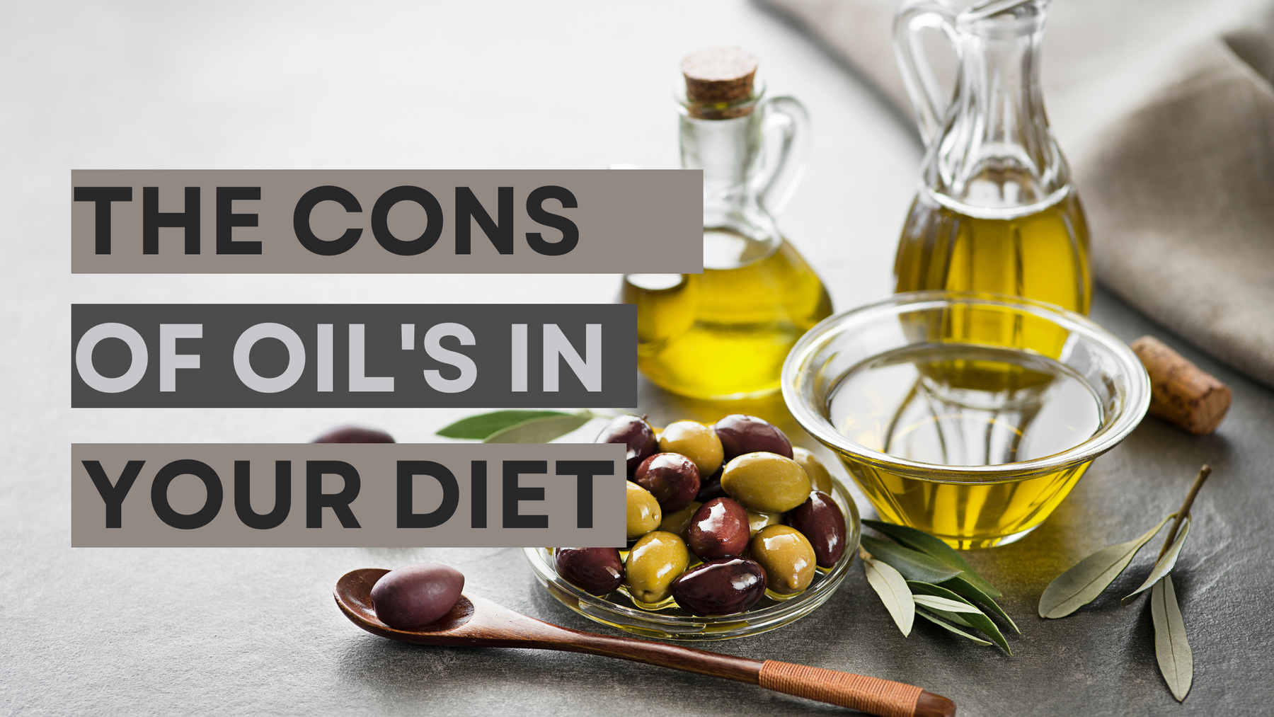 The cons of oil in your food...