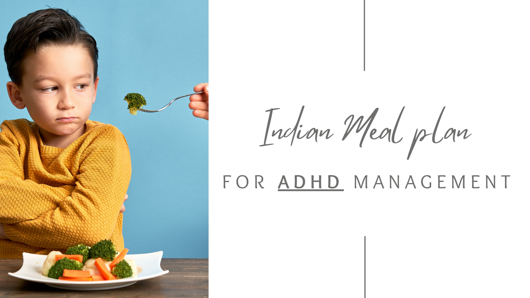 Indian Nutrition Protocol for ADHD Management.