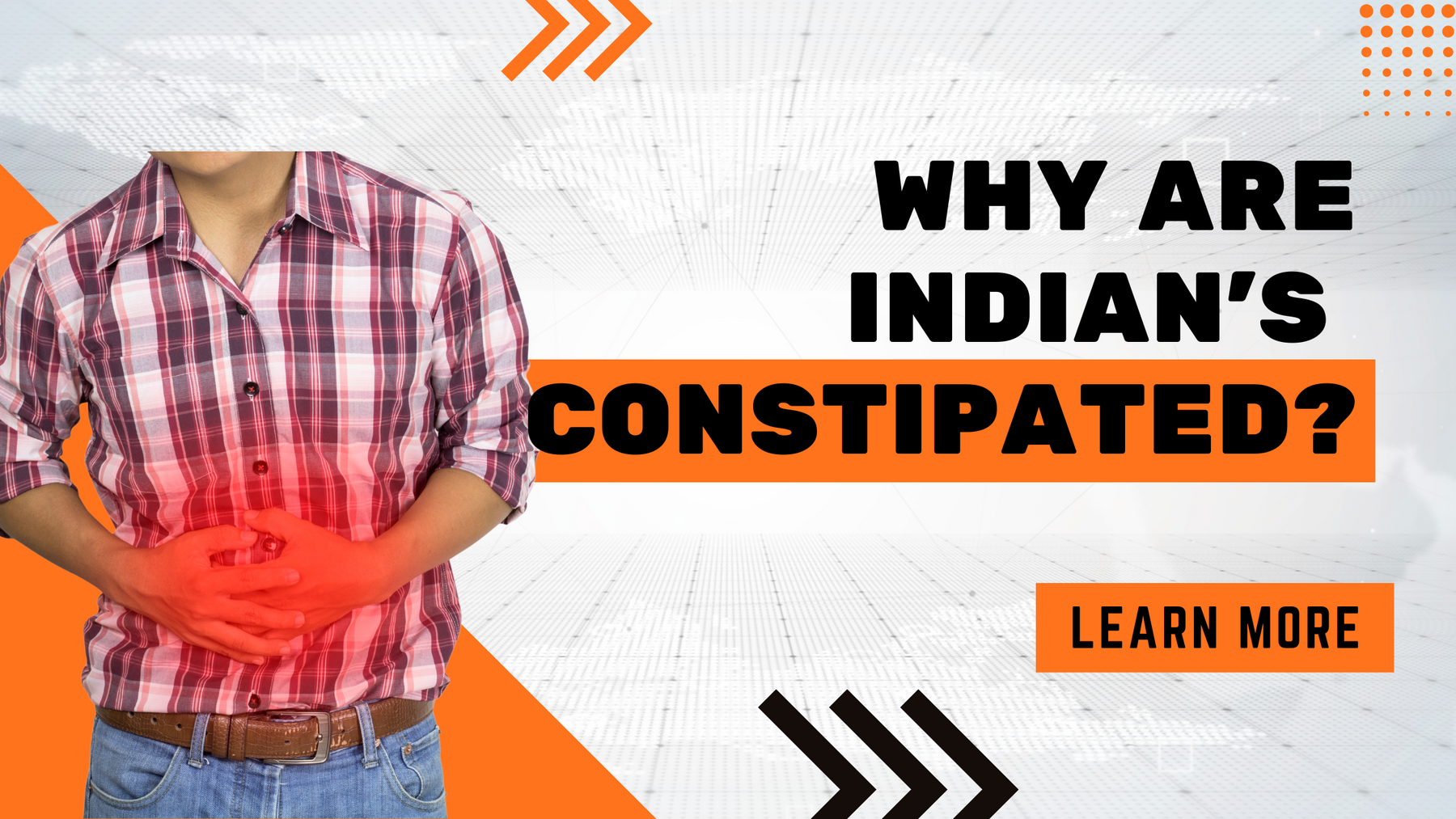 Top Five Reasons Constipation Is On The Rise In India.