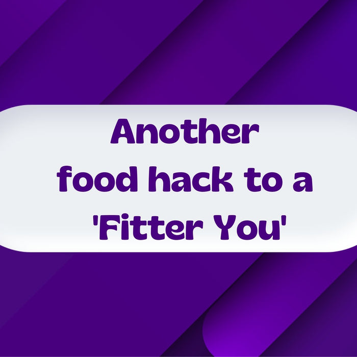 Another food hack to a fitter you. | Roshni Sanghvi
