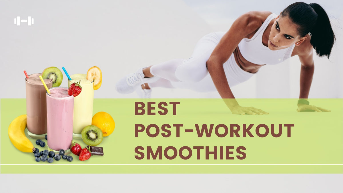 Best Post-Workout Smoothies — Roshni Sanghvi