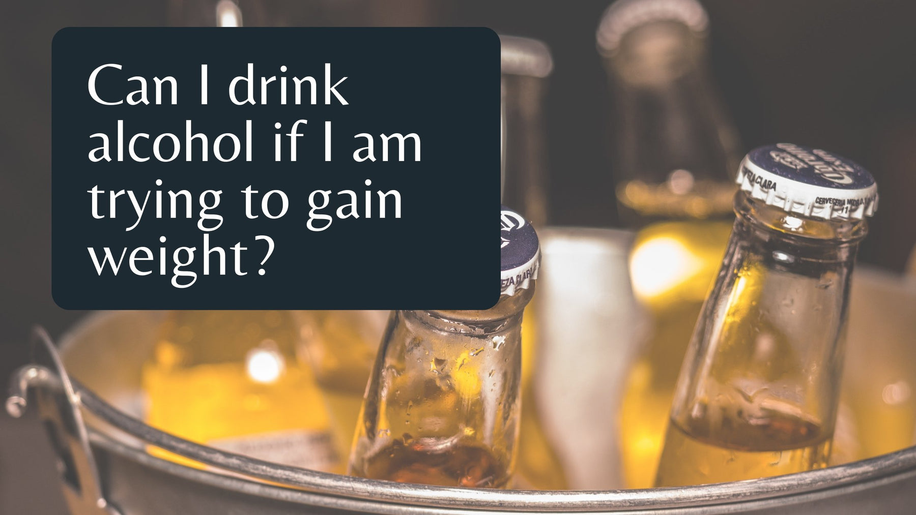 Can I drink alcohol if I am trying to gain weight? | Roshni Sanghvi
