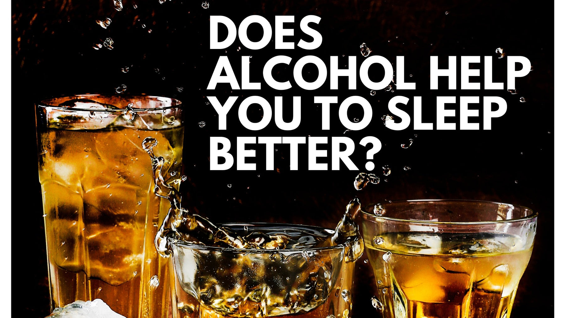 Does Alcohol Help You Sleep Better? | Roshni Sanghvi