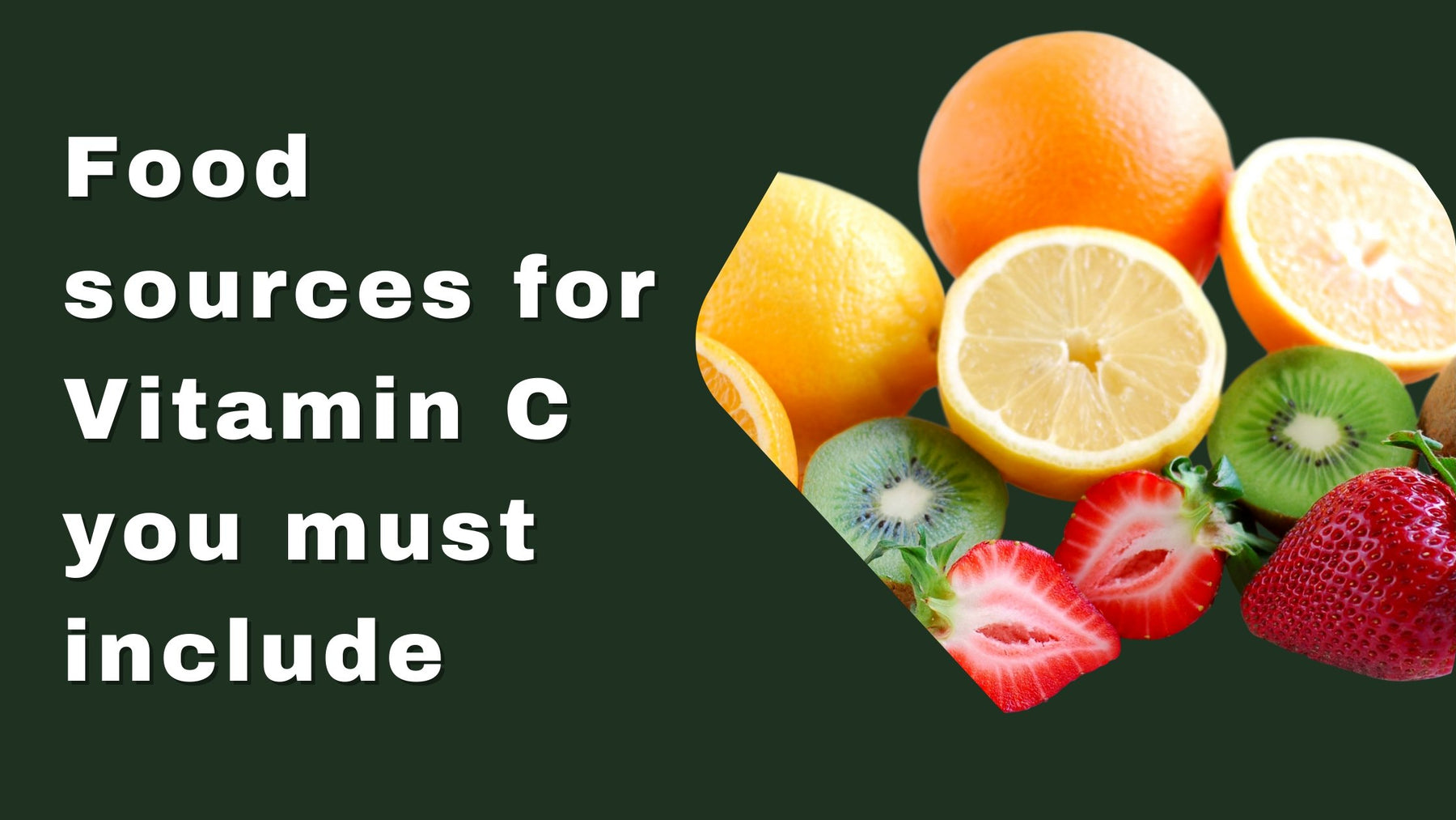 Food sources for Vitamin C you must include! | Roshni Sanghvi