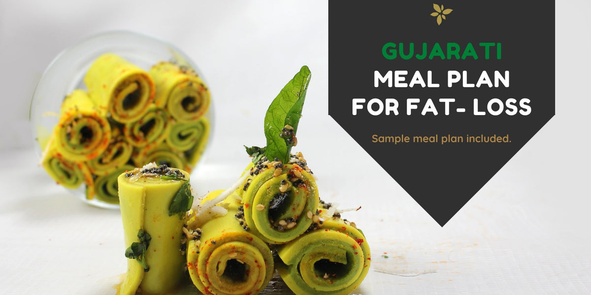 Gujarati Diet Plan for Weight Loss — Roshni Sanghvi