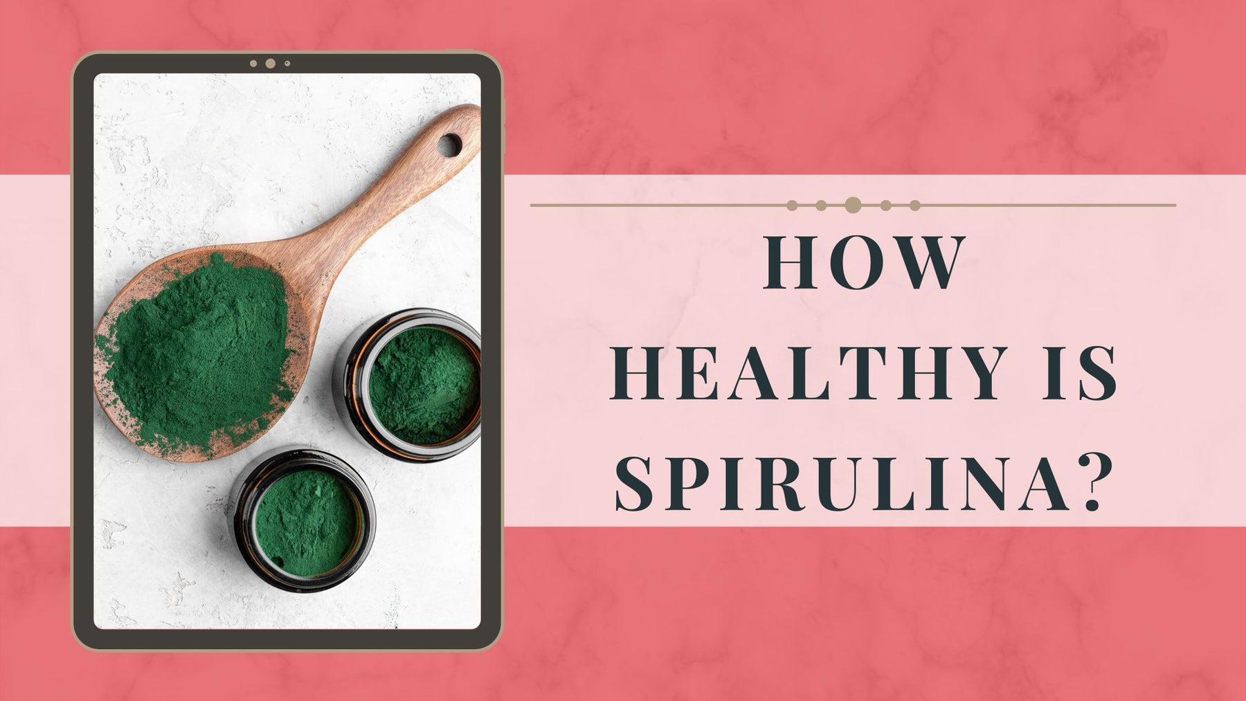 How healthy is Spirulina? - Roshni Sanghvi