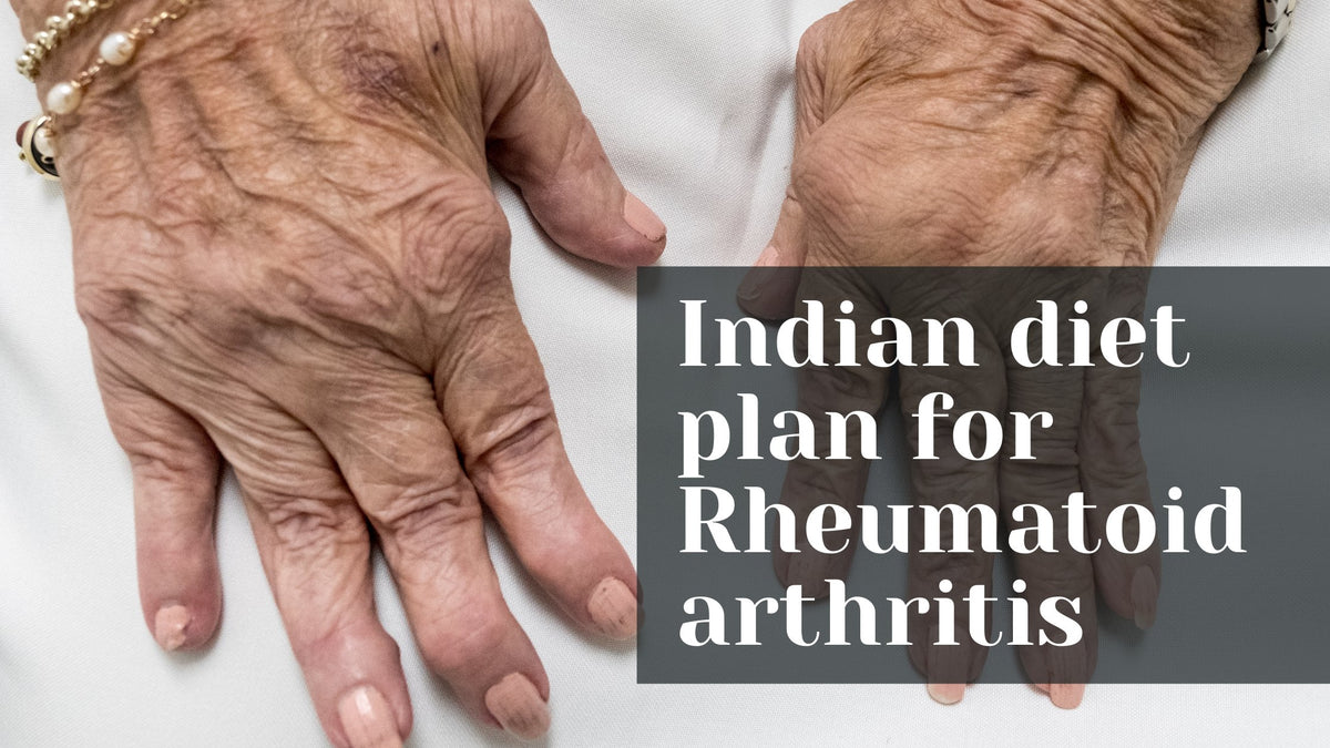 Vegetarian Diet Plan For Rheumatoid Arthritis