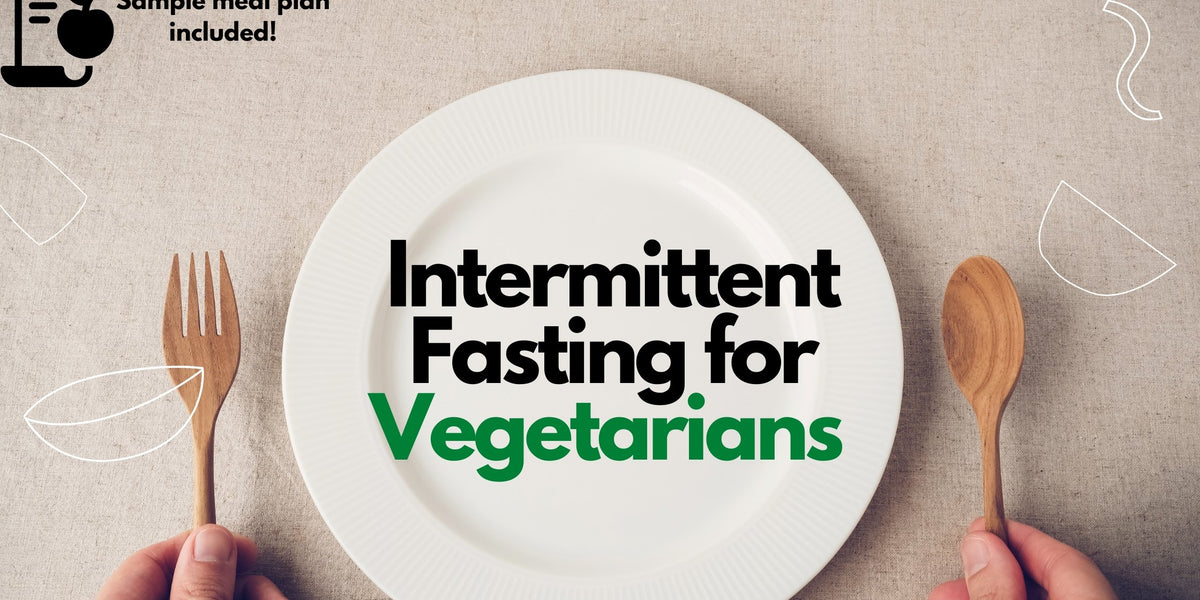 intermittent-fasting-diet-plan-for-vegetarians-roshni-sanghvi