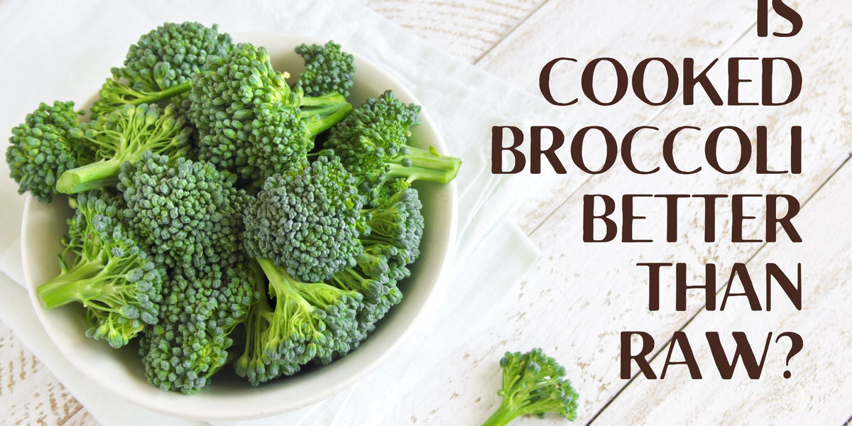 Is cooked broccoli better than raw? — Roshni Sanghvi