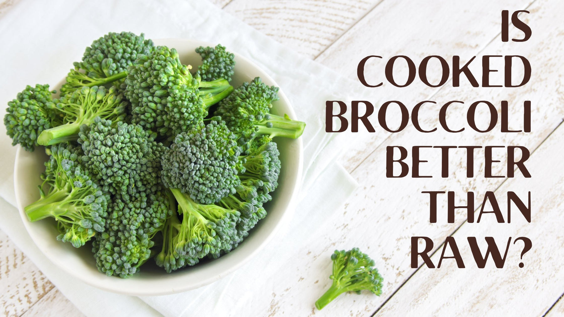 Is cooked broccoli better than raw? | Roshni Sanghvi