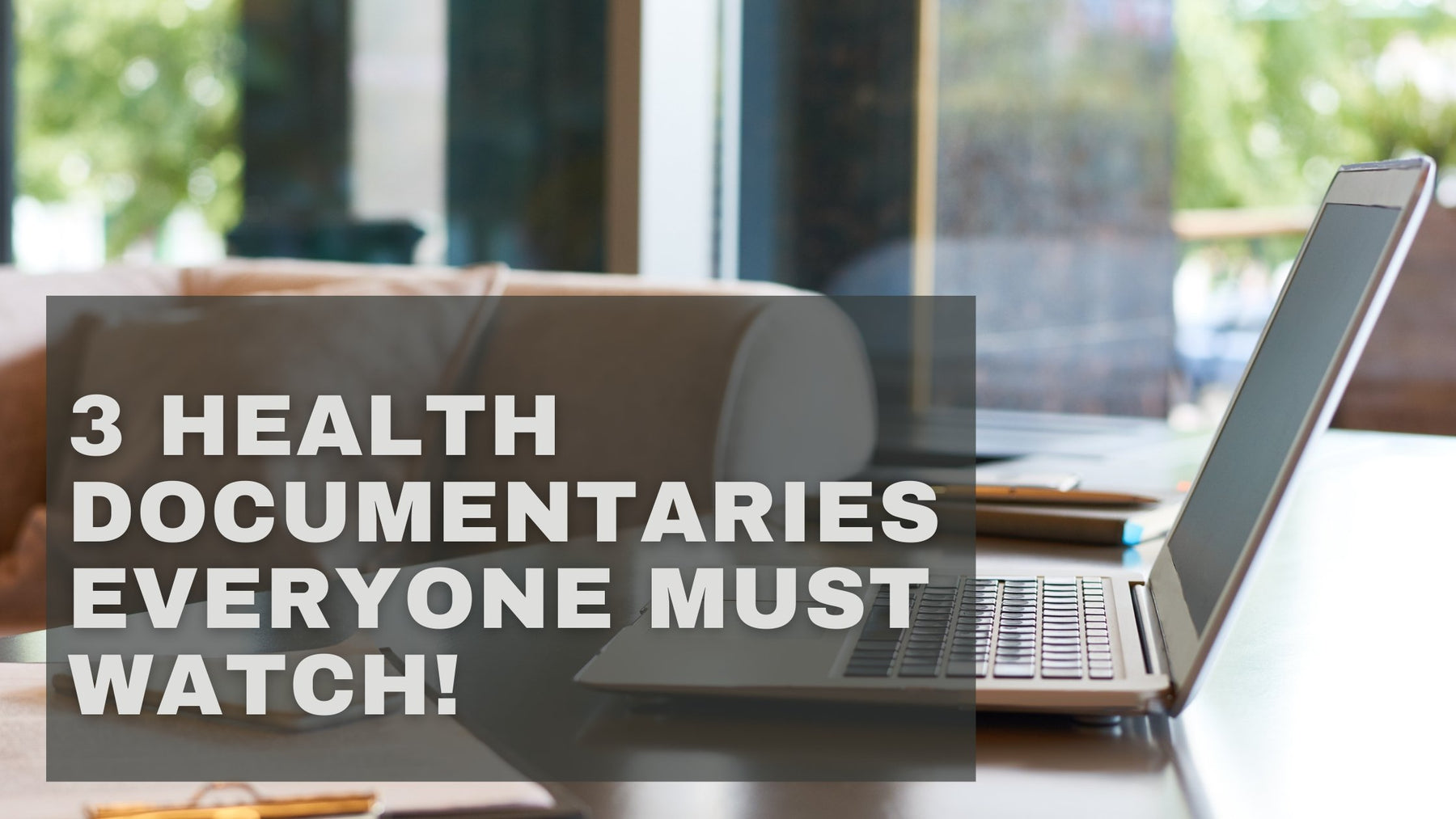 Three health documentaries everyone must watch! - Roshni Sanghvi