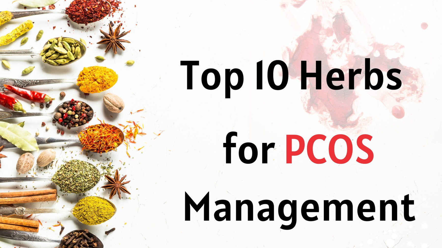 Top 10 herbs for PCOS Management. - Roshni Sanghvi