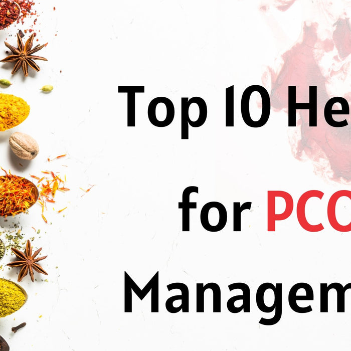 Top 10 herbs for PCOS Management. - Roshni Sanghvi