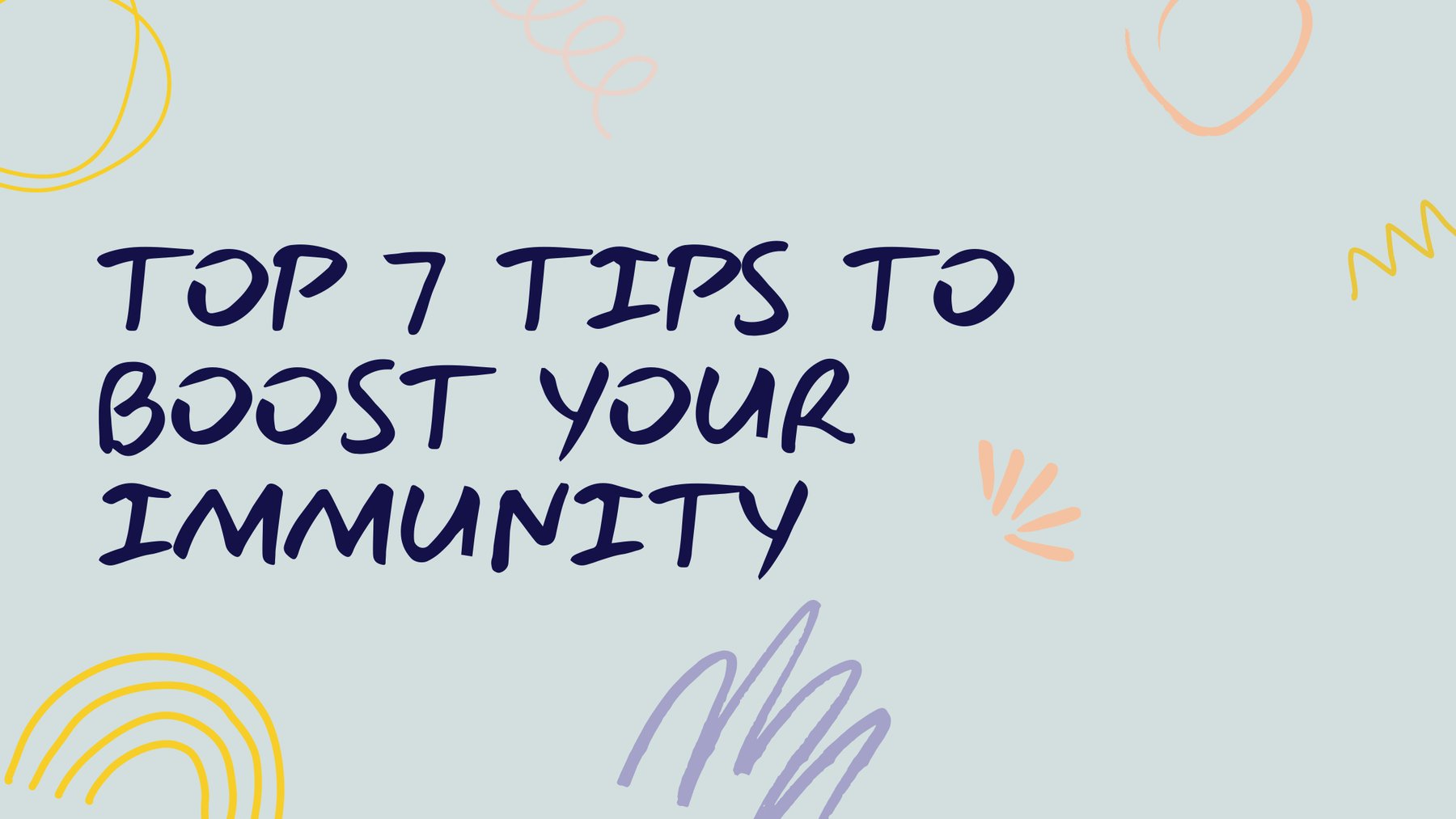 Top 7 Tips to Boost your Immunity - Roshni Sanghvi