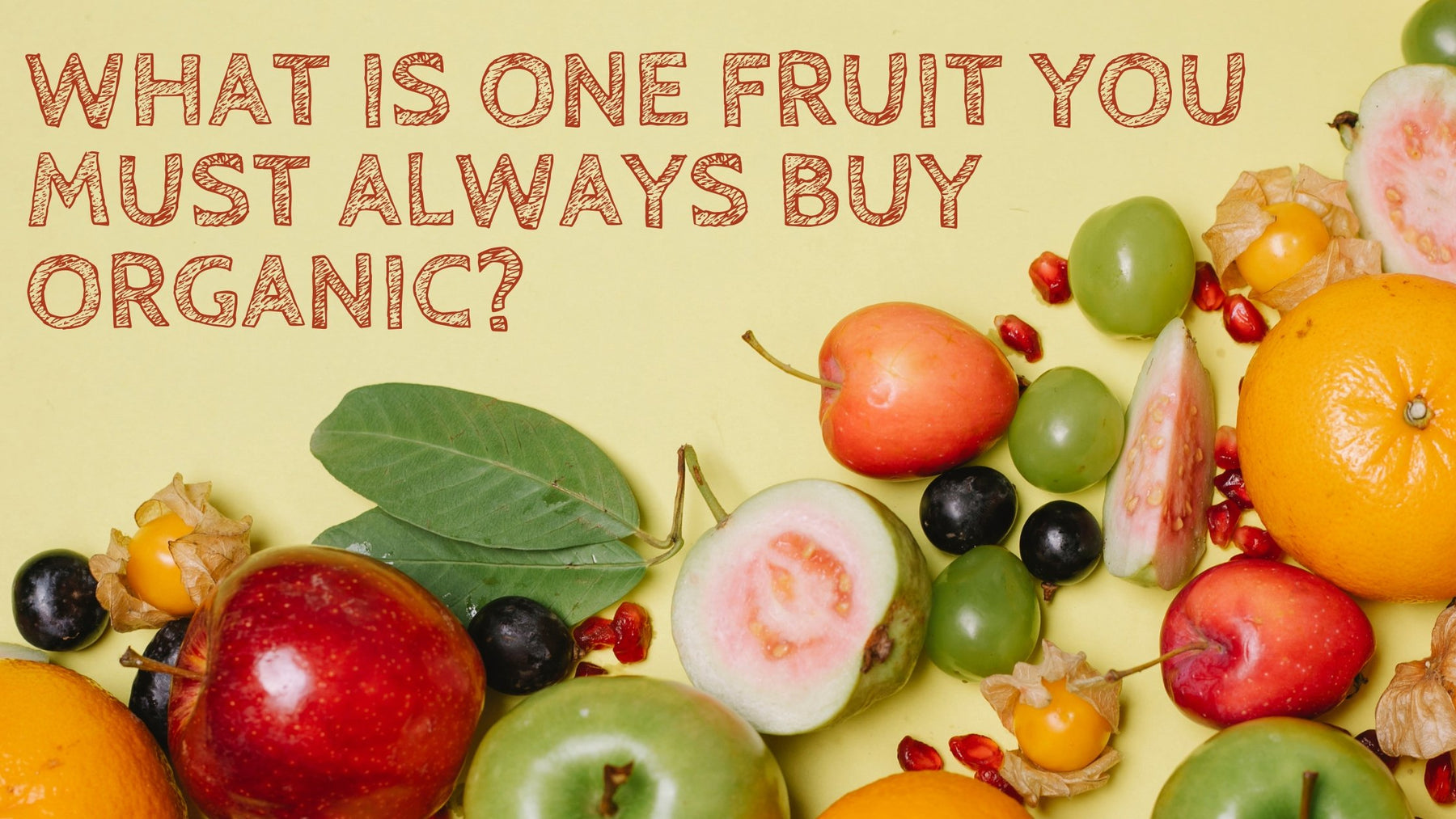 What is one fruit you must ALWAYS buy organic? | Roshni Sanghvi