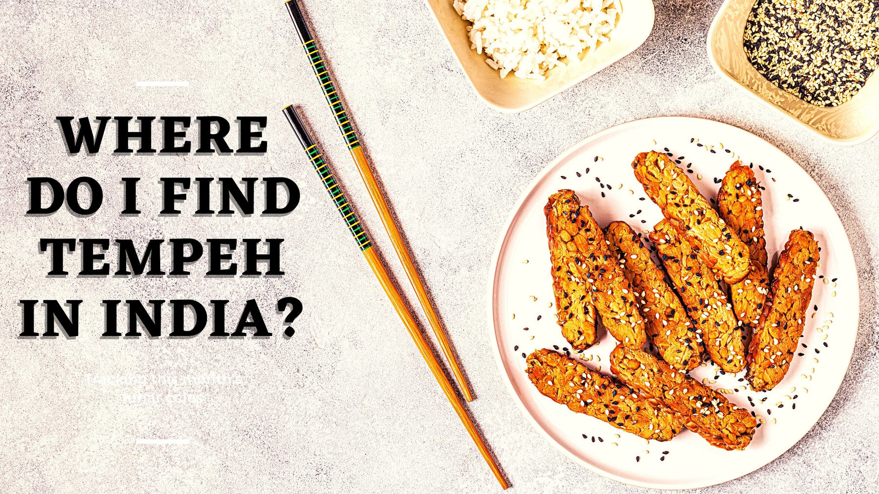 Where can I get Tempeh in India? | Roshni Sanghvi