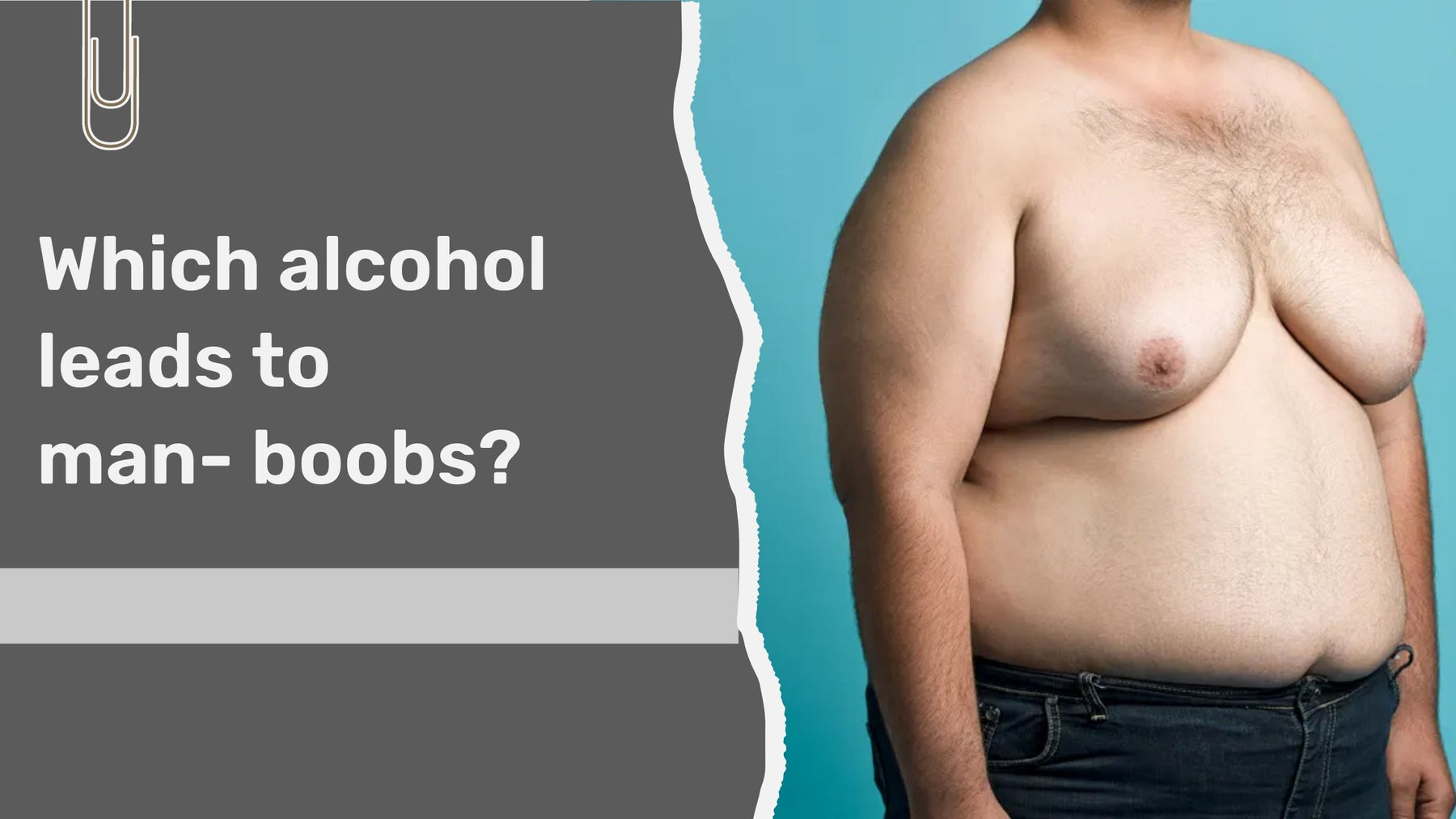 Which alcohol leads to man- boobs? | Roshni Sanghvi